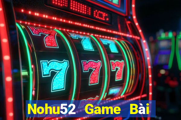 Nohu52 Game Bài Uno Miễn Phí