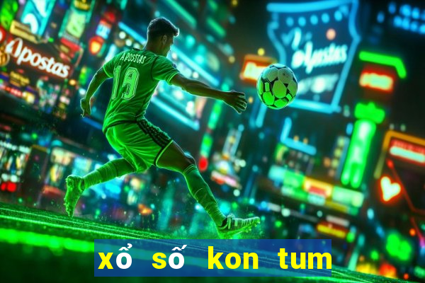 xổ số kon tum miền trung