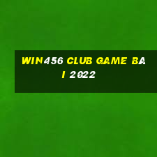 Win456 Club Game Bài 2022