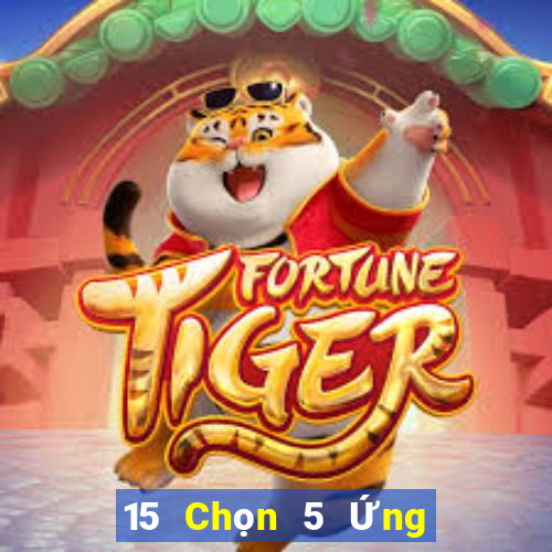 15 Chọn 5 Ứng dụng xổ số