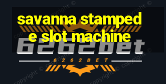 savanna stampede slot machine