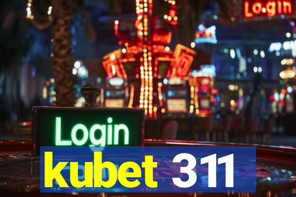 kubet 311