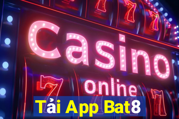 Tải App Bat8