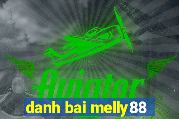 danh bai melly88