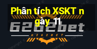 Phân tích XSKT ngày 11