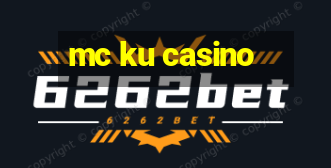 mc ku casino