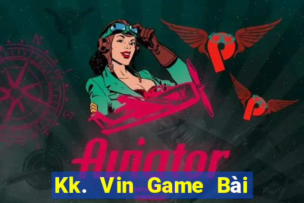 Kk. Vin Game Bài Online Hay