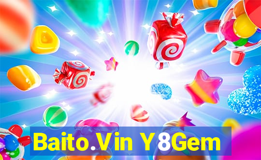 Baito.Vin Y8Gem