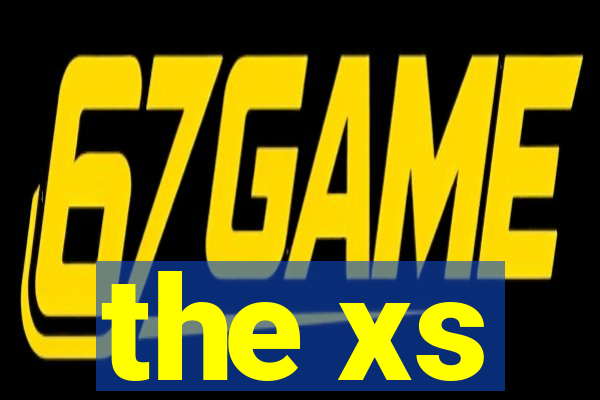 the xs