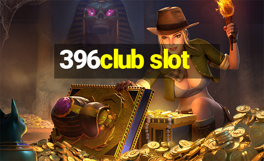 396club slot