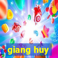 giang huy