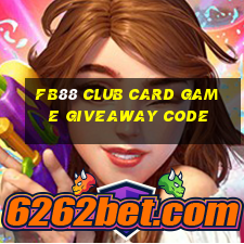 Fb88 Club Card Game Giveaway Code