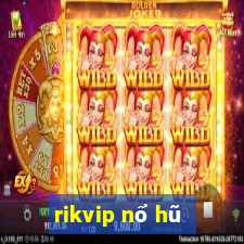 rikvip nổ hũ