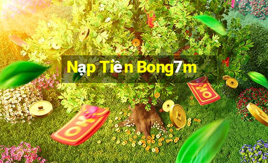 Nạp Tiền Bong7m