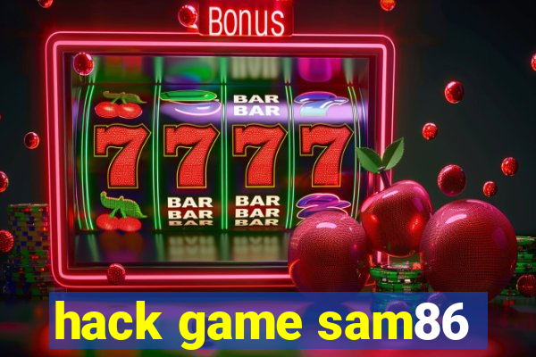 hack game sam86