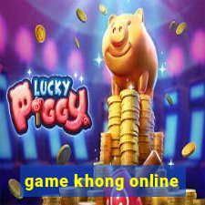 game khong online