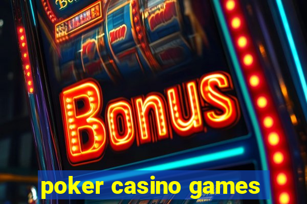 poker casino games