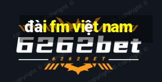 đài fm việt nam