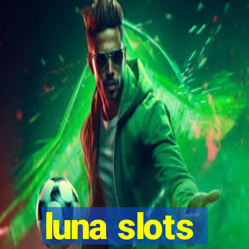 luna slots