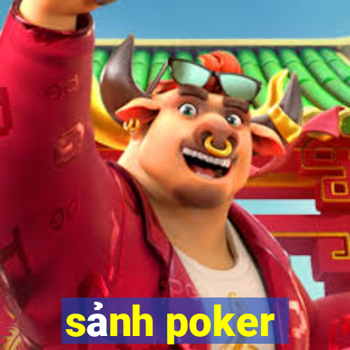 sảnh poker