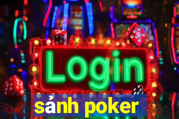 sảnh poker