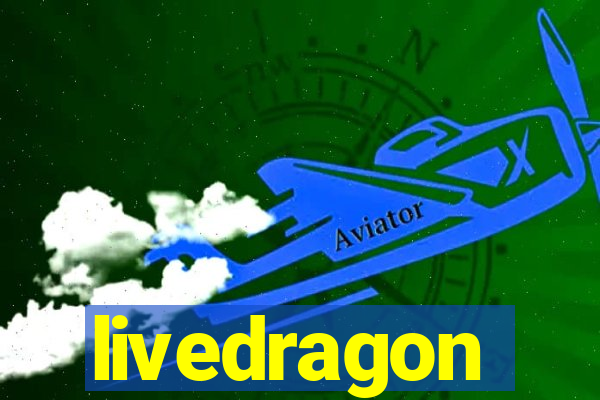 livedragon