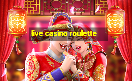 live casino roulette