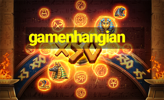 gamenhangian