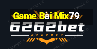 Game Bài Mix79