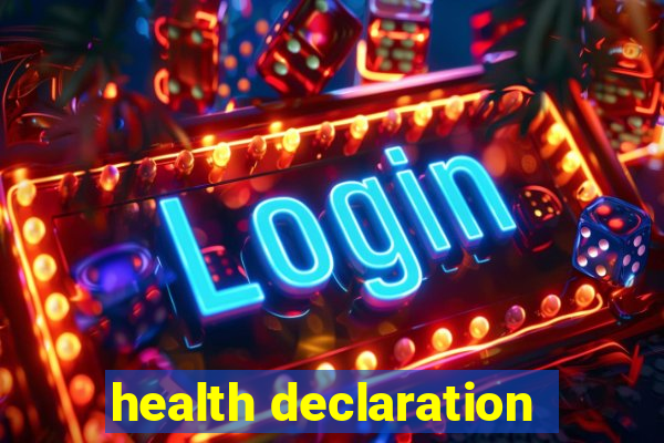 health declaration