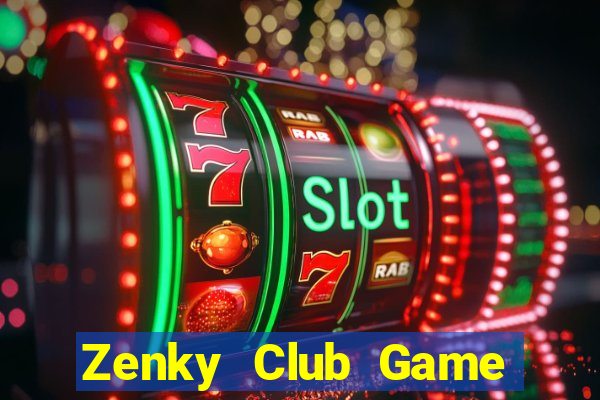 Zenky Club Game Bài Vip