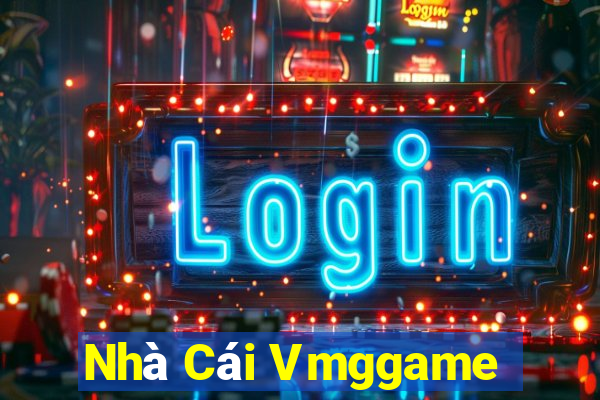 Nhà Cái Vmggame