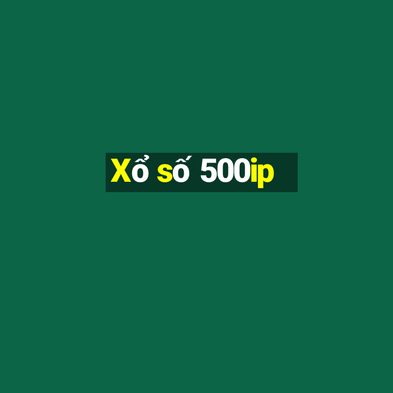 Xổ số 500ip