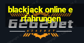 blackjack online erfahrungen