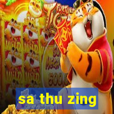 sa thu zing