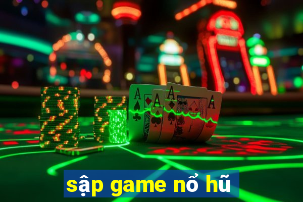 sập game nổ hũ