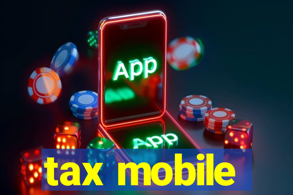 tax mobile