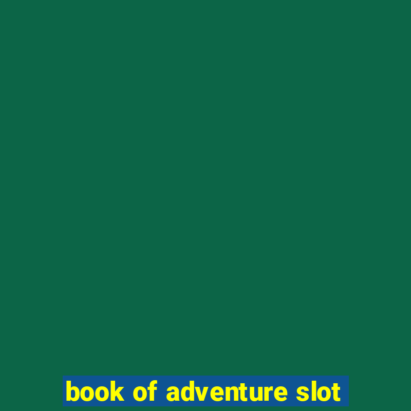 book of adventure slot