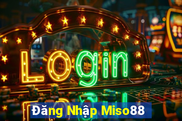 Đăng Nhập Miso88