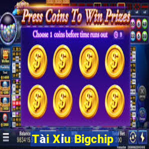 Tài Xỉu Bigchip