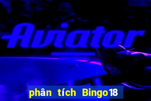 phân tích Bingo18 ngày 16