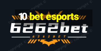 10 bet esports