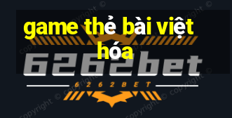 game thẻ bài việt hóa