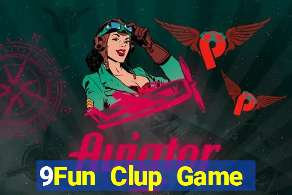 9Fun Clup Game Bài Offline Cho Pc