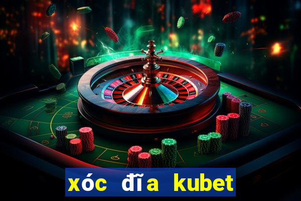 xóc đĩa kubet có bịp không