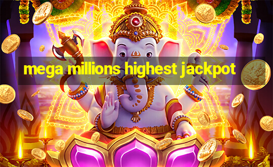 mega millions highest jackpot