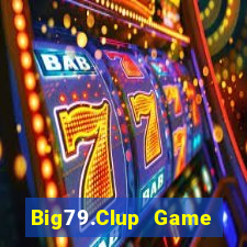 Big79.Clup Game Bài Tiến Lên