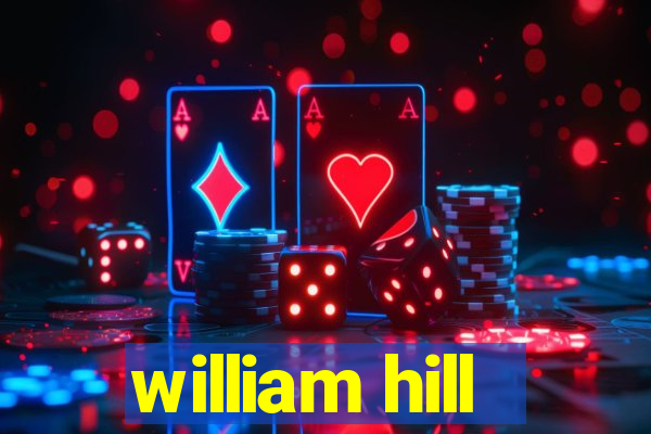 william hill