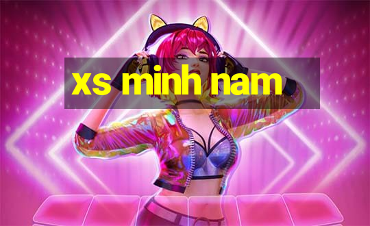 xs minh nam