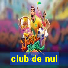 club de nui